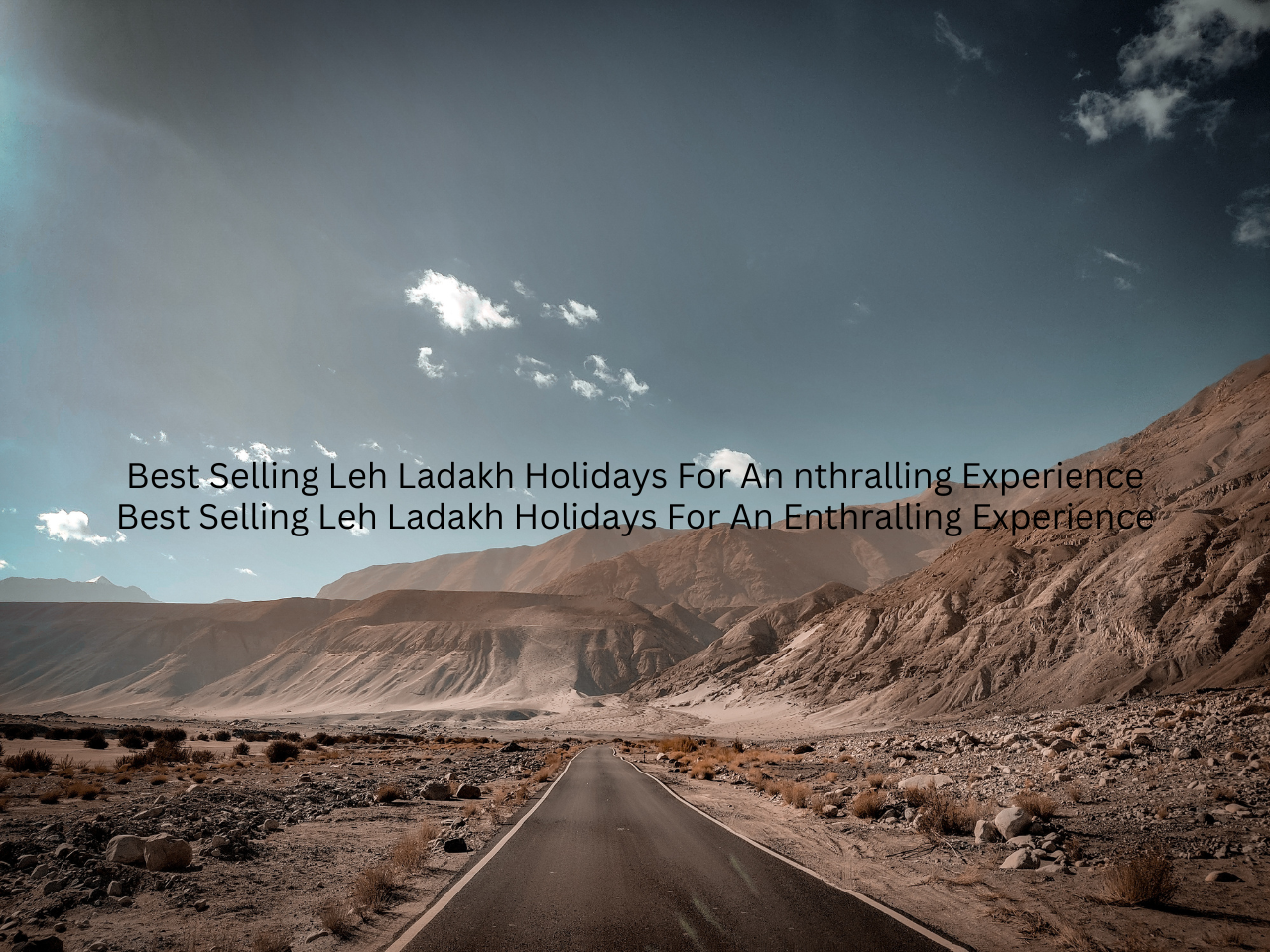 Best Selling Leh Ladakh Holidays For An Enthralling Experience